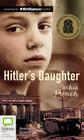 Hitler's Daughter By Jackie French, Caroline Lee (Read by) Cover Image