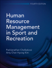Human Resource Management in Sport and Recreation By Packianathan Chelladurai, Amy Chan Hyung Kim Cover Image