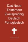 Das Neue Testament Zweisprachig, Deutsch - Portugiesisch Cover Image