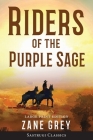 Riders of the Purple Sage (Annotated) LARGE PRINT Cover Image