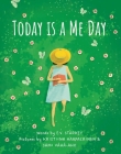 Today Is A Me Day By EV Starkey, Kristiina Haapalainen (Illustrator), Sami Vähä-Aho (Illustrator) Cover Image