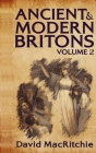Ancient and Modern Britons, Vol. 2 Hardcover Cover Image