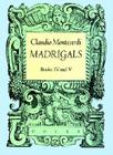 Madrigals, Books IV & V By Claudio Monteverdi, Claudio Monteverdi (Composer) Cover Image