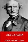 Socialism By John Stuart Mill Cover Image