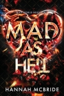 Mad As Hell: An Enemies-to-Lovers College Romance Cover Image