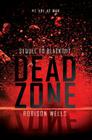 Dead Zone (Blackout #2) By Robison Wells Cover Image