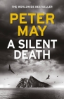 A Silent Death By Peter May Cover Image