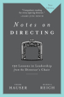 Notes on Directing: 130 Lessons in Leadership from the Director's Chair By Frank Hauser, Russell Reich Cover Image