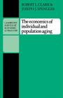 The Economics of Individual and Population Aging (Cambridge Surveys of Economic Literature) Cover Image
