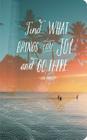Find What Brings You Joy and Go There Cover Image