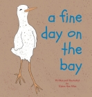 A Fine Day on the Bay By Elaine Ann Allen Cover Image