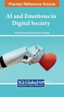 AI and Emotions in Digital Society By Adrian Scribano (Editor), Maximiliano E. Korstanje (Editor) Cover Image