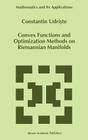 Convex Functions and Optimization Methods on Riemannian Manifolds (Mathematics and Its Applications #297) Cover Image