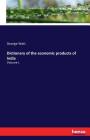 Dictionary of the economic products of India: Volume I. By George Watt Cover Image