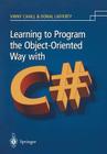 Learning to Program the Object-Oriented Way with C# Cover Image