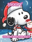 Snoopy Coloring Book For Adult: Snoopy Adult coloring book stress relieving designs For Snoopy Lovers, Perfect Book Coloring Books For Adults And Kids Cover Image