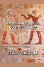 The Ancient Egyptian Bok of the Duat By Stacy Dalton Cover Image