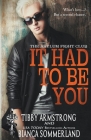 It Had to Be You By Tibby Armstrong, Bianca Sommerland Cover Image