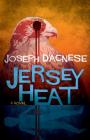 Jersey Heat By Joseph D'Agnese Cover Image