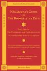 Nagarjuna's Guide to the Bodhisattva Path (Kalavinka Buddhist Classics) By Arya Nagarjuna, Bhikshu Vasitva (Commentaries by), Bhikshu Dharmamitra (Translator) Cover Image