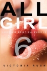 All Girl 6: Lesbian Erotica Bundle By Rush Cover Image