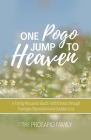 One Pogo Jump to Heaven By The Prosapio Family, Kellie Weber (Illustrator) Cover Image