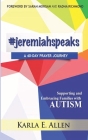 #jeremiahspeaks By Radha Richmond (Foreword by), Sarah Morgan (Foreword by), Karla Allen Cover Image