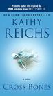 Cross Bones (A Temperance Brennan Novel #8) By Kathy Reichs Cover Image