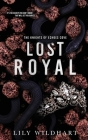 Lost Royal: Alternate Cover By Lily Wildhart Cover Image