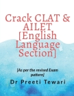 CRACK CLAT & AILET [English Language Section] By Preeti Tewari Cover Image