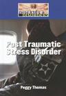 Post Traumatic Stress Disorder (Diseases & Disorders) Cover Image