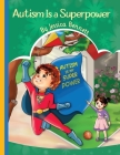 Autism Is a Superpower By Jessica Bennett Cover Image