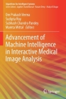 Advancement of Machine Intelligence in Interactive Medical Image Analysis Cover Image