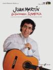 La Guitarra Flamenca: Learn Flamenco Guitar with Juan Martin [With 2 DVDs] Cover Image