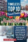 Amsterdam: Timeless Top 10 Travel Guides By Tess Downey Cover Image
