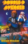 The Double-D Avenger Meets the Horny Howlers By William Winckler Cover Image