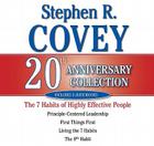 The Stephen R. Covey 20th Anniversary Collection By Stephen R. Covey, Stephen R. Covey (Read by) Cover Image