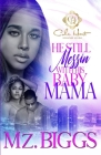 He Still Messin' With His Baby Mama By Mz Biggs Cover Image