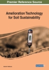 Amelioration Technology for Soil Sustainability By Ashok K. Rathoure (Editor) Cover Image