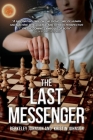 The Last Messenger By Berkeley Johnson, Kristin Johnson Cover Image