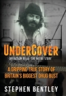 Undercover: Operation Julie - The Inside Story By Stephen Bentley Cover Image