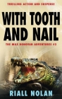 With Tooth and Nail: Thrilling action and suspense Cover Image