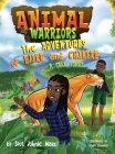 Animal Warriors Adventures of Ejike and Chikere A Call Comes: A Call Comes Cover Image