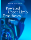 Powered Upper Limb Prostheses: Control, Implementation and Clinical Application Cover Image