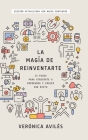 La magia de reinventarte By Verónica Avilés, Xavier Cornejo (Foreword by) Cover Image