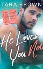 He Loves You Not (Serendipity #2) Cover Image