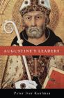 Augustine's Leaders By Peter Iver Kaufman Cover Image