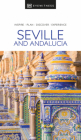 DK Eyewitness Seville and Andalucia (Travel Guide) By DK Eyewitness Cover Image