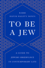 To Be a Jew: A Guide to Jewish Observance in Contemporary Life Cover Image