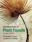 Introduction to Plant Fossils By Christopher J. Cleal, Barry A. Thomas Cover Image
